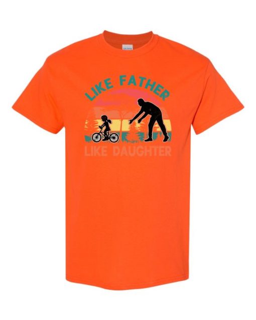 LIKE FATHER LIKE DAUGHTER - Adult Round-neck T-shirt
