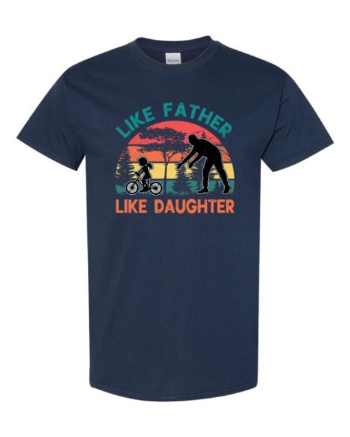 LIKE FATHER LIKE DAUGHTER - Adult Round-neck T-shirt