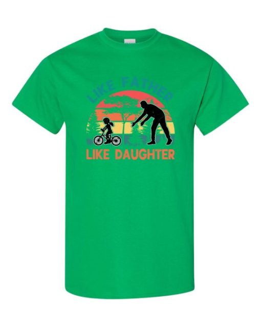 LIKE FATHER LIKE DAUGHTER - Adult Round-neck T-shirt
