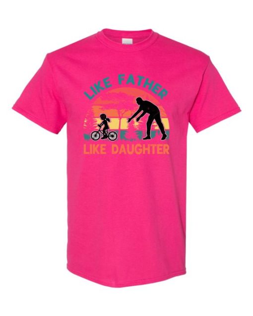LIKE FATHER LIKE DAUGHTER - Adult Round-neck T-shirt
