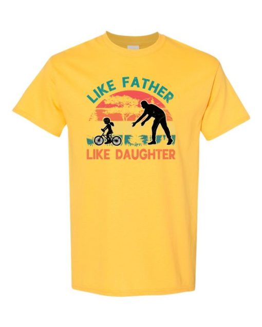 LIKE FATHER LIKE DAUGHTER - Adult Round-neck T-shirt