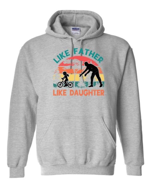 LIKE FATHER LIKE DAUGHTER - Adult Hooded Sweatshirt (Unisex)