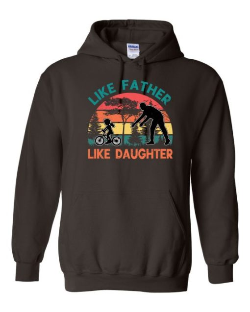 LIKE FATHER LIKE DAUGHTER - Adult Hooded Sweatshirt (Unisex)