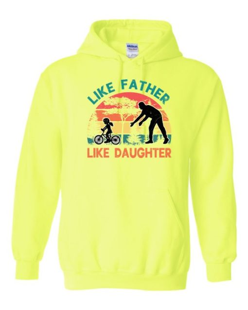 LIKE FATHER LIKE DAUGHTER - Adult Hooded Sweatshirt (Unisex)