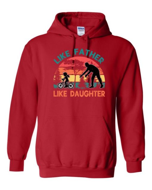 LIKE FATHER LIKE DAUGHTER - Adult Hooded Sweatshirt (Unisex)