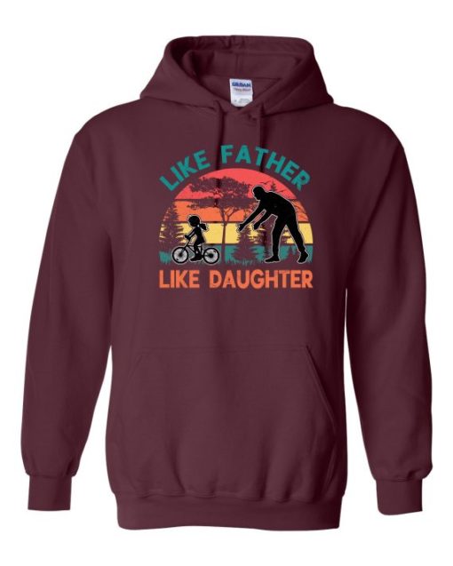 LIKE FATHER LIKE DAUGHTER - Adult Hooded Sweatshirt (Unisex)