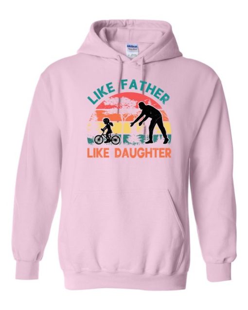 LIKE FATHER LIKE DAUGHTER - Adult Hooded Sweatshirt (Unisex)