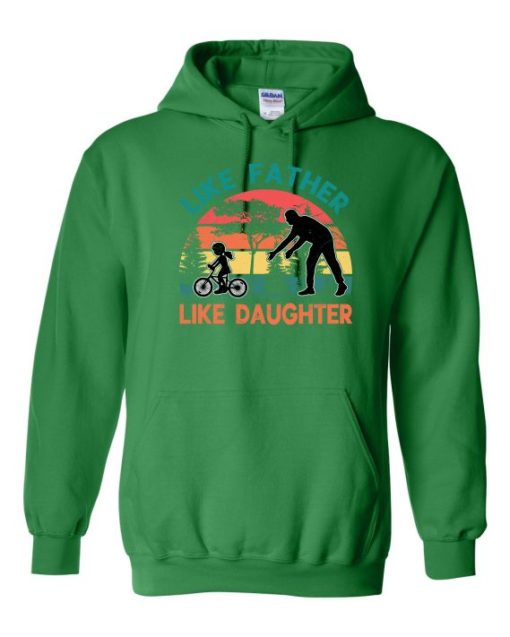 LIKE FATHER LIKE DAUGHTER - Adult Hooded Sweatshirt (Unisex)