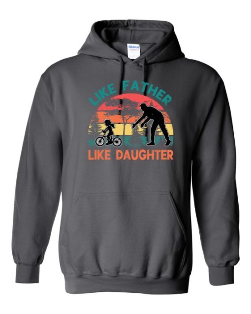 LIKE FATHER LIKE DAUGHTER - Adult Hooded Sweatshirt (Unisex)