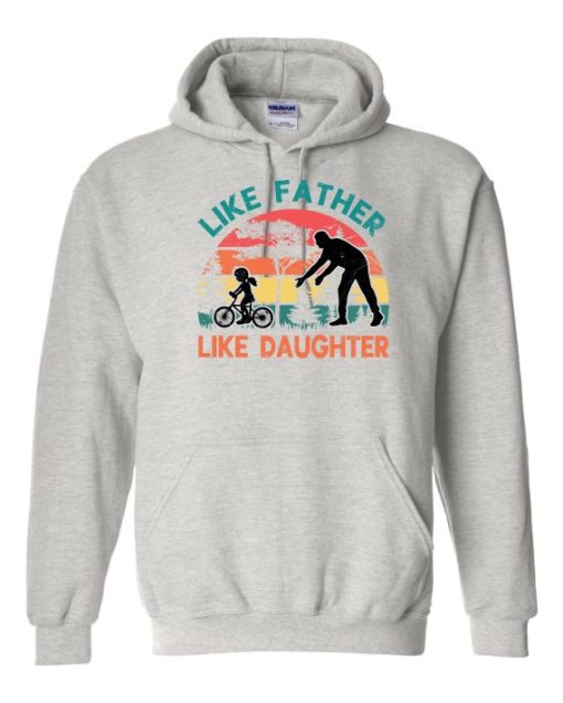 LIKE FATHER LIKE DAUGHTER - Adult Hooded Sweatshirt (Unisex)