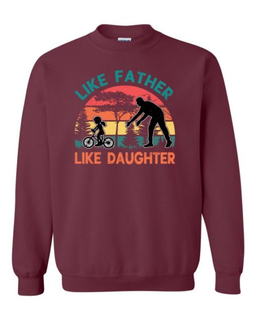 LIKE FATHER LIKE DAUGHTER - Adult Crew Neck Sweatshirt (Unisex)