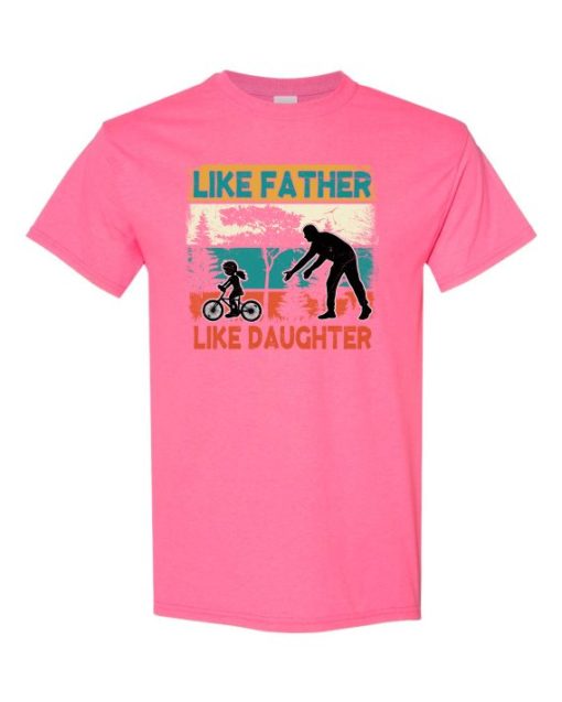 LIKE FATHER LIKE DAUGHTER 2 - Adult Round-neck T-shirt