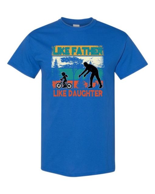 LIKE FATHER LIKE DAUGHTER 2 - Adult Round-neck T-shirt