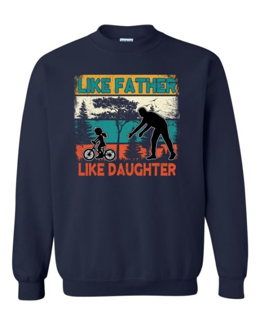 LIKE FATHER LIKE DAUGHTER 2  - Adult Crew Neck Sweatshirt (Unisex)