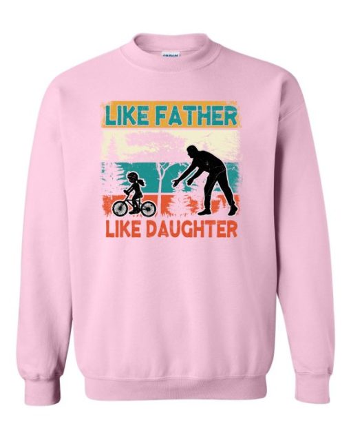 LIKE FATHER LIKE DAUGHTER 2  - Adult Crew Neck Sweatshirt (Unisex)
