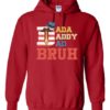 DADA DADDY DAD BRUH  - Adult Hooded Sweatshirt (Unisex)