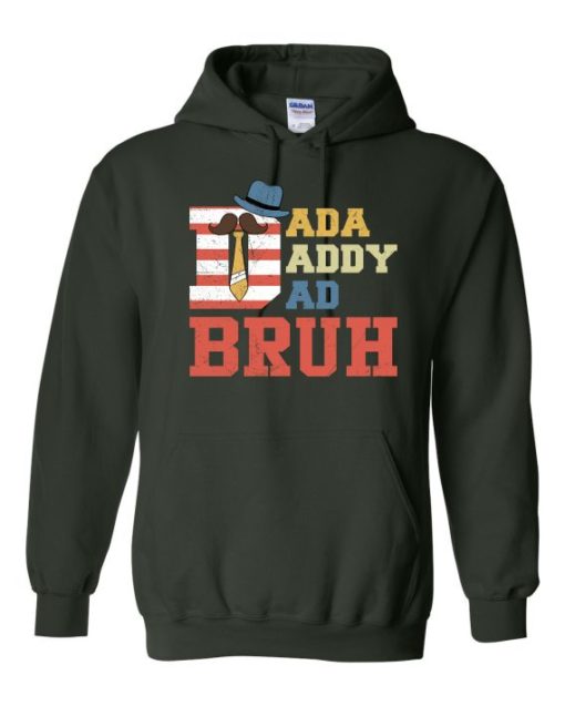 DADA DADDY DAD BRUH  - Adult Hooded Sweatshirt (Unisex)