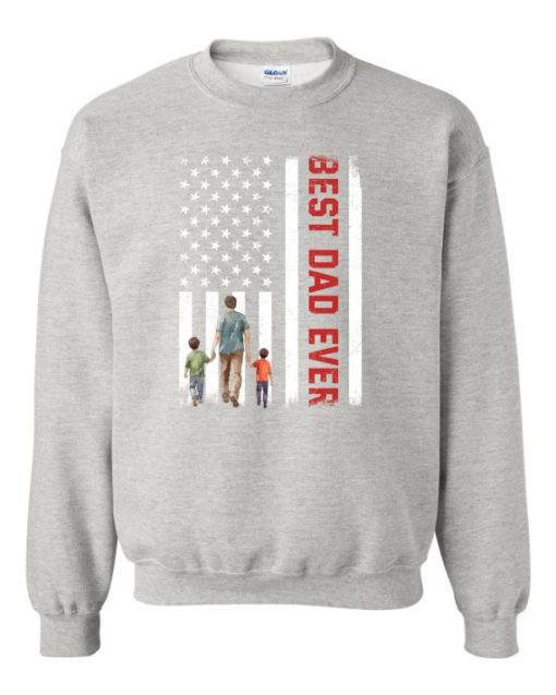 BEST DAD EVER FLAG  - Adult Crew Neck Sweatshirt (Unisex)