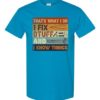 TAHTS WHAT I DO I FIX   - Adult Round-neck T-shirt