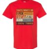 TAHTS WHAT I DO I FIX   - Adult Round-neck T-shirt
