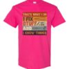 TAHTS WHAT I DO I FIX   - Adult Round-neck T-shirt
