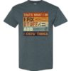 TAHTS WHAT I DO I FIX   - Adult Round-neck T-shirt