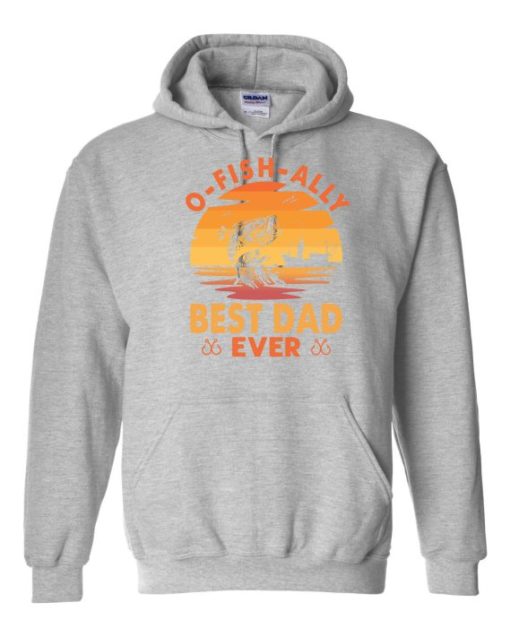 O FISH ALLY  BEST DAD EVER  - Adult Hooded Sweatshirt (Unisex)