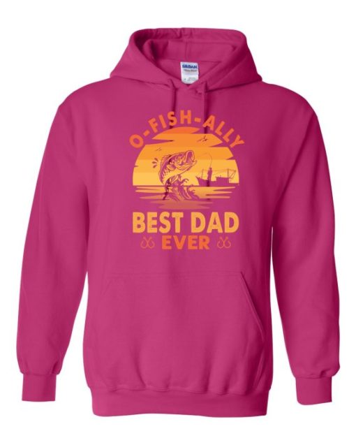 O FISH ALLY  BEST DAD EVER  - Adult Hooded Sweatshirt (Unisex)