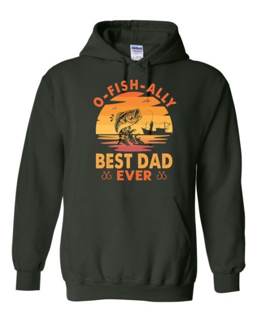 O FISH ALLY  BEST DAD EVER  - Adult Hooded Sweatshirt (Unisex)