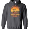 O FISH ALLY  BEST DAD EVER  - Adult Hooded Sweatshirt (Unisex)
