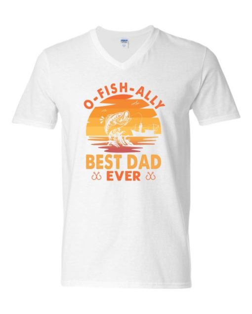 O FISH ALLY  BEST DAD EVER  - Adult V-neck T-shirt