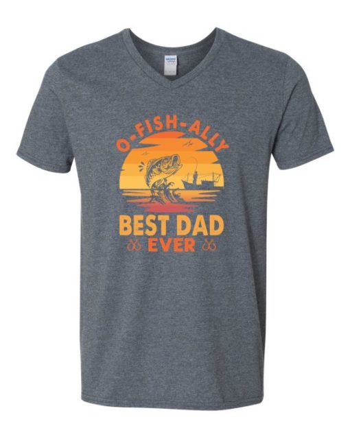 O FISH ALLY  BEST DAD EVER  - Adult V-neck T-shirt