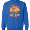 O FISH ALLY  BEST DAD EVER  - Adult Crew Neck Sweatshirt (Unisex)