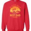O FISH ALLY  BEST DAD EVER  - Adult Crew Neck Sweatshirt (Unisex)