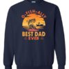 O FISH ALLY  BEST DAD EVER  - Adult Crew Neck Sweatshirt (Unisex)