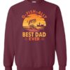 O FISH ALLY  BEST DAD EVER  - Adult Crew Neck Sweatshirt (Unisex)