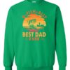 O FISH ALLY  BEST DAD EVER  - Adult Crew Neck Sweatshirt (Unisex)