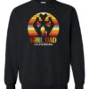 GIRL DAD - Adult Crew Neck Sweatshirt (Unisex)