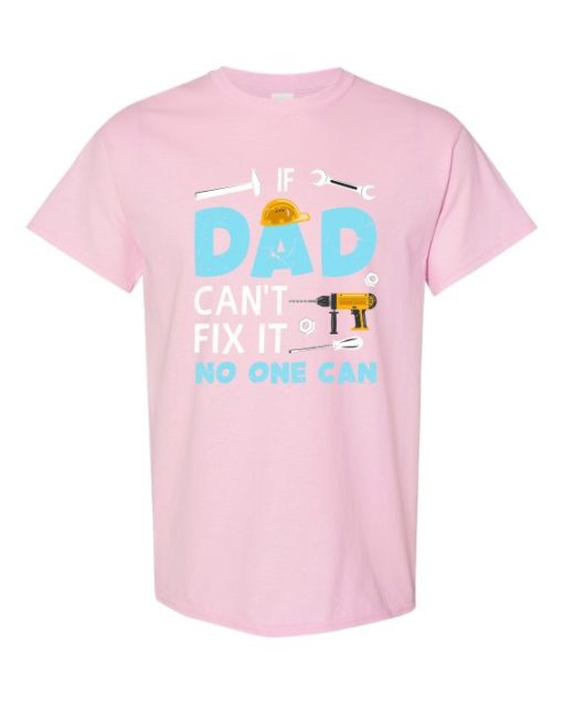 IF DAD CANT NO ONE CAN - Adult Round-neck T-shirt