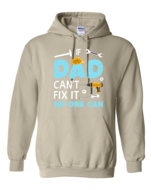 IF DAD CANT NO ONE CAN - Adult Hooded Sweatshirt (Unisex)