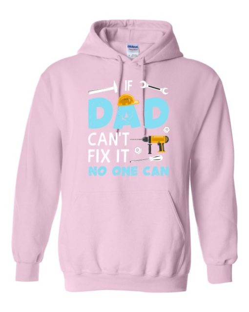 IF DAD CANT NO ONE CAN - Adult Hooded Sweatshirt (Unisex)
