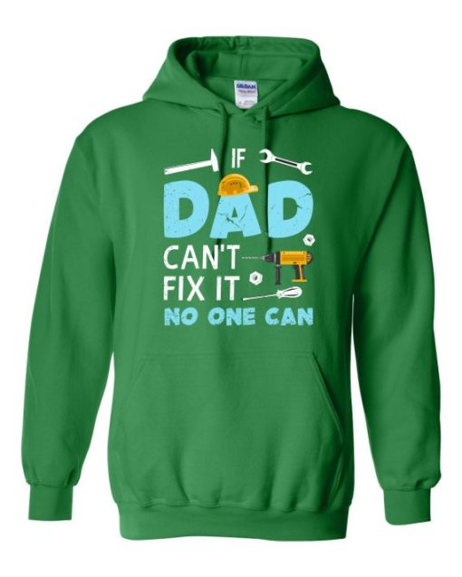 IF DAD CANT NO ONE CAN - Adult Hooded Sweatshirt (Unisex)