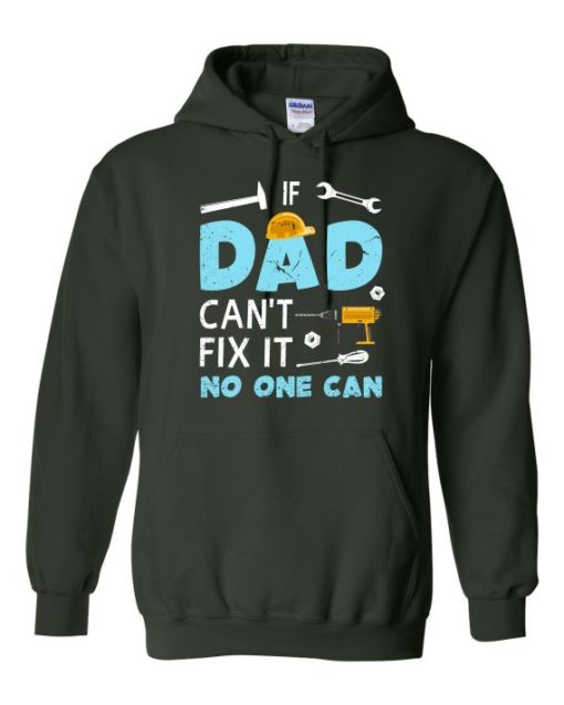 IF DAD CANT NO ONE CAN - Adult Hooded Sweatshirt (Unisex)