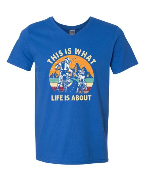 THIS IS WHAT LIFE IS ABOUT  - Adult V-neck T-shirt