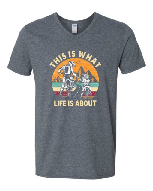 THIS IS WHAT LIFE IS ABOUT  - Adult V-neck T-shirt