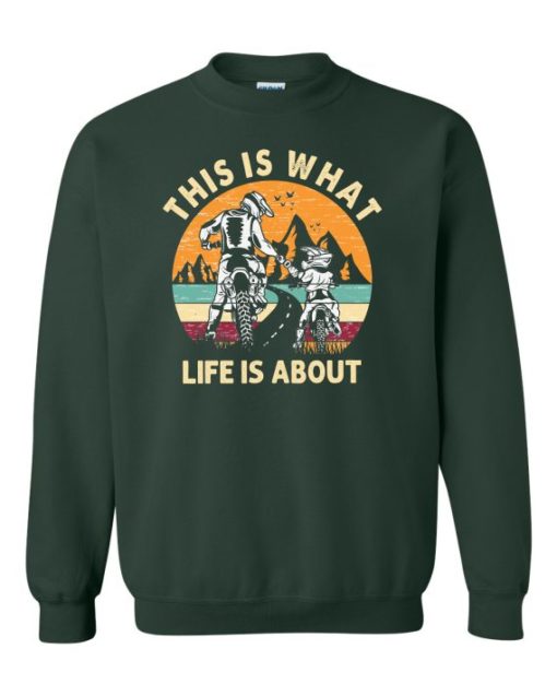 THIS IS WHAT LIFE IS ABOUT  - Adult Crew Neck Sweatshirt (Unisex)
