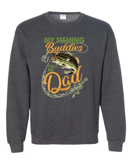 MY FISHING BUDDIES  - Adult Crew Neck Sweatshirt (Unisex)