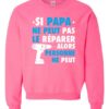 SI PAPA NE PEUT PAS WHITE  - Adult Crew Neck Sweatshirt (Unisex)