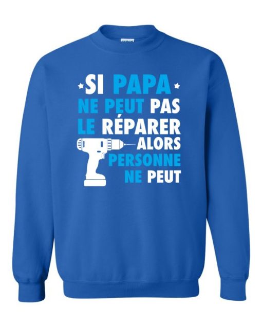 SI PAPA NE PEUT PAS WHITE  - Adult Crew Neck Sweatshirt (Unisex)