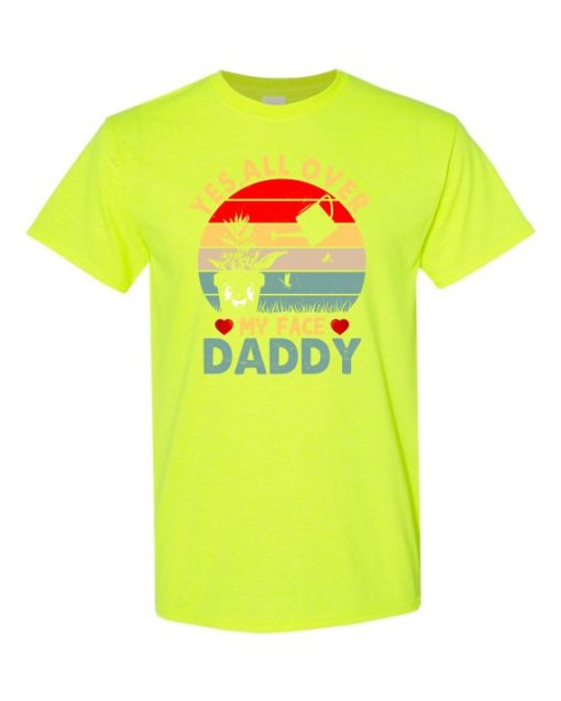 YES ALL OVER MY FACE  - Adult Round-neck T-shirt